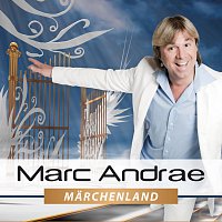 Marc Andrae – Marchenland