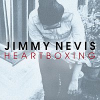 Jimmy Nevis – Heartboxing