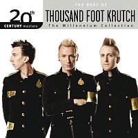 20th Century Masters - The Millennium Collection: The Best Of Thousand Foot Krutch