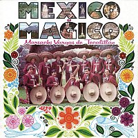 Mariachi Vargas De Tecalitlán – México es Mágico