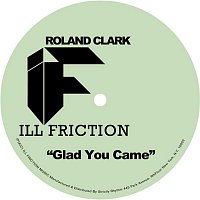 Roland Clark – Glad You Came