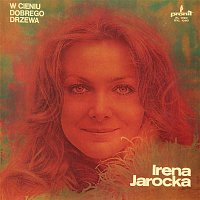 Irena Jarocka – W cieniu dobrego drzewa