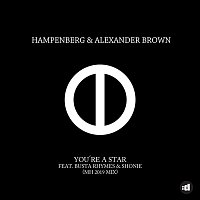 Hampenberg & Alexander Brown, Busta Rhymes & Shonie – You're A Star (MH 2019 Remix)