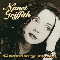 Nanci Griffith – Country Gold