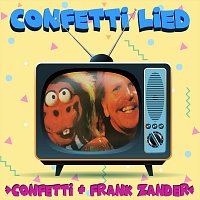 Confetti, Frank Zander – Confetti Lied