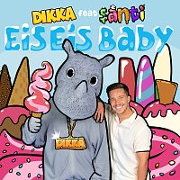 DIKKA, Santi – Eis Eis Baby