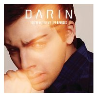 Darin – You're Out Of My Life [Remixes]