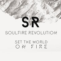 Soulfire Revolution – Set The World On Fire