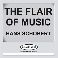 Hans Schobert – The Flair Of Music