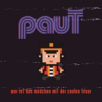 pauT – wer isT das madchen miT der coolen frisur