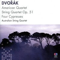 Australian String Quartet – Dvořák: American Quartet / String Quartet Op. 51