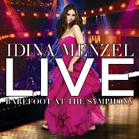 Idina Menzel – Live: Barefoot At The Symphony
