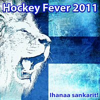 Přední strana obalu CD Hockey Fever 2011 - Ihanaa Sankarit