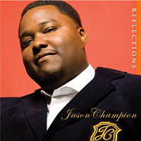 Jason Champion – Reflections