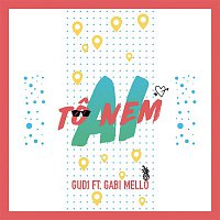 GUDI, Gabi Mello – To Nem Aí