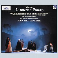 English Baroque Soloists, John Eliot Gardiner – Mozart: Le Nozze di Figaro