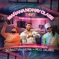Sebastián Yatra, Nejo, Dalmata – Manana No Hay Clase (24/7)