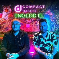 Compact Disco – Engedd el