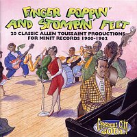 Různí interpreti – Finger Poppin' And Stompin' Feet: 20 Classic Allen Toussaint Productions For Minit Records 1960-1962 [Remastered]