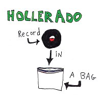 Hollerado – Record In A Bag