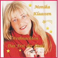 Monika Klaassen – Weihnachten - Das Fest der Liebe