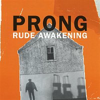 Prong – Rude Awakening EP