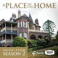 Různí interpreti – A Place To Call Home [Season 2 / Original TV Soundtrack]