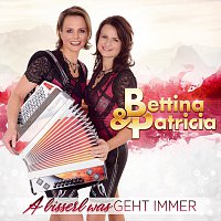 Bettina & Patricia – A bisserl was geht immer