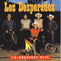 Los Desperadoz – 13 Greatest Hits