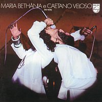 Maria Bethania & Caetano Veloso - Ao Vivo