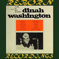 Dinah Washington – This Is My Story, Volume One (HD Remastered)