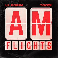 Lil Poppa, Toosii – A.M. Flights