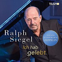 Ralph Siegel – Ich hab gelebt (Aus dem Musical "Zeppelin")