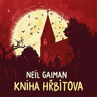 Ondřej Brousek – Gaiman: Kniha hřbitova