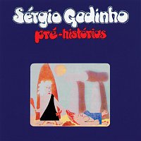 Sérgio Godinho – Pré-Histórias