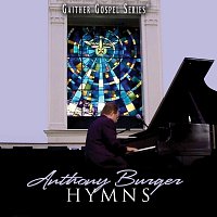 Anthony Burger – Hymns Collection