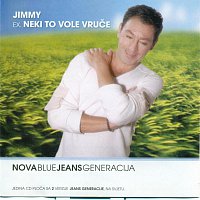 Jimmy ex Neki to vole vruče – Nova blue jeans generacija