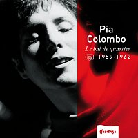 Pia Colombo – Heritage - Le Bal de Quartier - Philips (1959-1962)