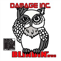 Damage Inc. – Blindin'