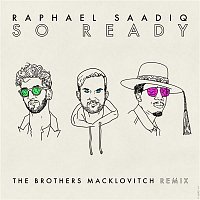Raphael Saadiq – So Ready (The Brothers Macklovitch Remix)
