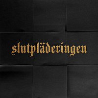 Kartellen – Slutpladeringen