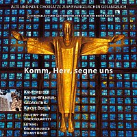 Kantorei der Kaiser-Wilhelm-Gedächtnis-Kirche Berlin, Christiane Heinke – Komm, Herr, segne uns