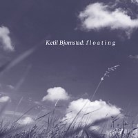 Ketil Bjornstad – Floating