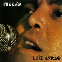 Luiz Ayrao – Missao