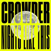 Crowder – Nights Like This