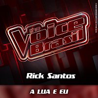 Rick Santos – A Lua E Eu [Ao Vivo]