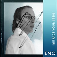 Brian Eno – Eno: Retrace Your Steps