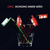 Laing – Morgens immer mude