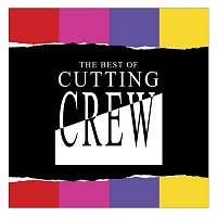 Cutting Crew – The Best Of Cutting Crew