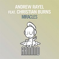 Andrew Rayel, Christian Burns – Miracles